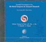 Selected Proceedings of the 9th World Congress on Transport Research : 22-27 July 2001, Seoul Korea （CDR）