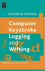 Computer Key-stoke Logging and Writing : Methods and Applications (Studies in Writing)