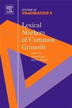共通理解基盤の語彙標識<br>Lexical Markers of Common Grounds (Studies in Pragmatics) （1ST）