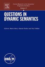 動的意味論における疑問文<br>Questions in Dynamic Semantics (Current Research in the Semantics/pragmatics Interface)