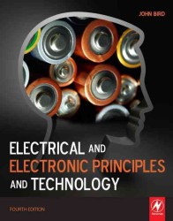 電気・電子工学の基礎とテクノロジー（テキスト・第４版）<br>Electrical and Electronic Principles and Technology （4TH）