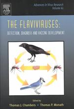 The Flaviviruses: Detection, Diagnosis and Vaccine Development (Advances in Virus Research)