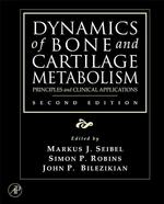 骨・軟骨の代謝の動態（第２版）<br>Dynamics of Bone and Cartilage Metabolism : Principles and Clinical Applications （2ND）