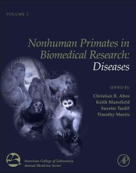 Nonhuman Primates in Biomedical Research : Diseases (American College of Laboratory Animal Medicine Series) 〈2〉 （2ND）