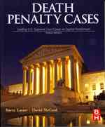 死刑：米国最高裁主要判例集（第３版）<br>Death Penalty Cases : Leading U.S. Supreme Court Cases on Capital Punishment （3RD）