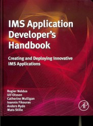 IMS Application Developer's Handbook : Creating and Deploying Innovative IMS Applications
