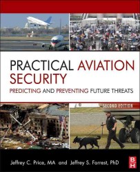 実践航空安全（第２版）<br>Practical Aviation Security : Predicting and Preventing Future Threats （2ND）
