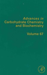Advances in Carbohydrate Chemistry and Biochemistry (Advances in Carbohydrate Chemistry and Biochemistry)