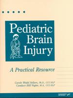 Pediatric Brain Injury : A Practical Resource