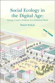 Social Ecology in the Digital Age : Solving Complex Problems in a Globalized World