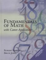 Fundamentals of Math : With Career Applications （HAR/COM）