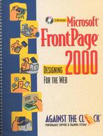 Microsoft Frontpage 2000 : Designing for the Web （PAP/CDR）