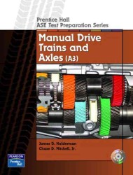 Manual Drive Trains and Axles A3 (Prentice Hall Ase Test Preparation Series) （PAP/CDR）