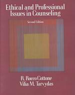 Ethical and Professional Issues in Counseling （2nd ed.）