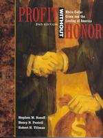 Profit without Honor : White Collar Criminal and Loot: White-collar Crime and the Looting of America -- Paperback （2 Rev ed）