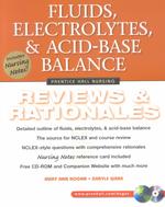 Fluids, Electrolytes, and Acid-Base Balance : Reviews & Rationales (Prentice Hall Nursing Reviews & Rationales) （PAP/CDR）