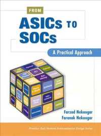 From Asics to Socs : A Practical Approach (Prentice Hall Modern Semiconductor Design Series'sub Series: Ph Signal Integrity Library)