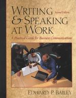 Writing and Speaking at Work : A Practical Guide for Business Communication -- Paperback （2 Rev ed）