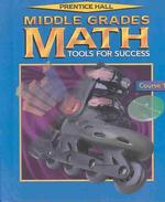 Middle Grades Math : Tools for Success Course 1 （Workbook）