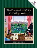 The Prentice Hall Guide for College Writers, Sixth Edition （6th ed.）