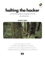 Halting the Hacker : A Practical Guide to Computer Security (Hewlett-packard Professional Books) （2 PAP/CDR）