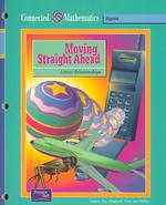 Moving Straight Ahead (Prentice Hall Connected Mathematics)