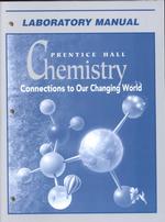 Chemistry : Connections to Our Changing World （Lab Manual）