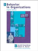 Behavior in Organizations : Understanding and Managing the Human Side of Work （8TH）