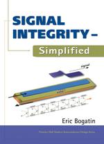 Signal Integrity : Simplified (Prentice Hall Modern Semiconductor Design Series)