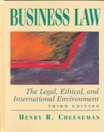 Business Law : The Legal, Ethical, and International Environment （3 HAR/CDR）