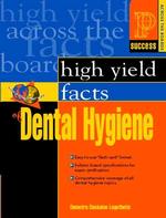 High Yield Facts of Dental Hygiene (Success Across the Boards) （PAP/CDR）