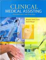 Clinical Medical Assisting : Foundations and Practice （1ST）
