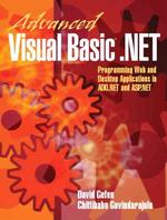 Advanced Visual Basic .Net : Programming Web and Desktop Applications in Ado.Net and Asp.Net （PAP/CDR）
