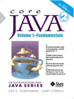 Core Java 2 : Fundamentals (The Sun Microsystems Press Java Series) 〈001〉 （5 PAP/CDR）