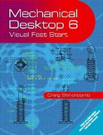 Mechanical Desktop 6 : Visual Fast Start （PAP/CDR）