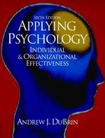 Applying Psychology : Individual and Organizational Effectiveness （6 SUB）