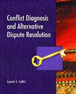 Conflict Diagnosis and Alternative Dispute Resolutuion