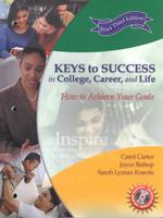 Keys to Success in College, Career, and Life : How to Achieve Your Goals （3 Brief）