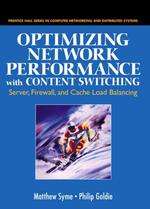 Optimizing Web Performance with Content Switching : Server, Firewall and Cache Load Balancing