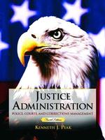 Justice Administration : Police, Courts, and Corrections Management （4 SUB）