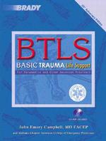 B T L S : Basic Trauma Life Support for Paramedics and Other Advanced Providers （5 PAP/CDR）