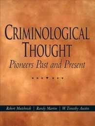 Criminological Thought : Pioneers Past and Present （1ST）