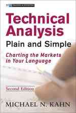 Technical Analysis Plain and Simple : Charting the Markets in Your Language （2ND）