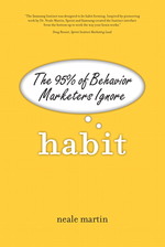Habit : The 95% of Behavior Marketers Ignore （1ST）