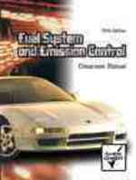 Fuel System and Emission Control Classroom Manual (Chek-chart) （5TH）