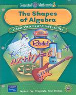 The Shapes of Algebra : Linear Systems and Inequalities (Connected Mathematics) （Student）