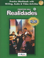 Realidades 3 Florida Edition : Practice Workbook with Writing, Audio & Video Activities: with Fcat Support （Workbook）
