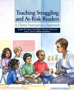 Teaching Struggling and At-Risk Readers : A Direct Instruction Approach