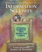 Principles and Practice of Information Security : Protecting Computers from Hackers and Lawyers