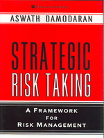 Strategic Risk Taking : A Framework for Risk Management （1ST）
